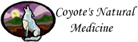 Coyote's Natural Medicine Visit them for all of your natural healing needs. 